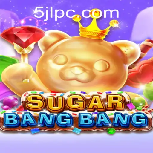 Exploring the Dynamic World of SUGARBANGBANG: A New Gaming Sensation